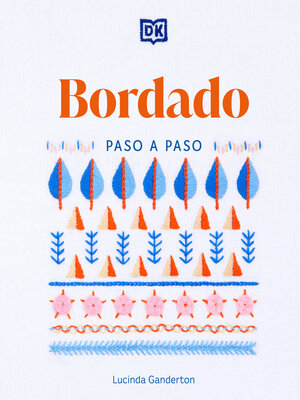 cover image of Bordado paso a paso (Embroidery Stitches Step-by-Step)
